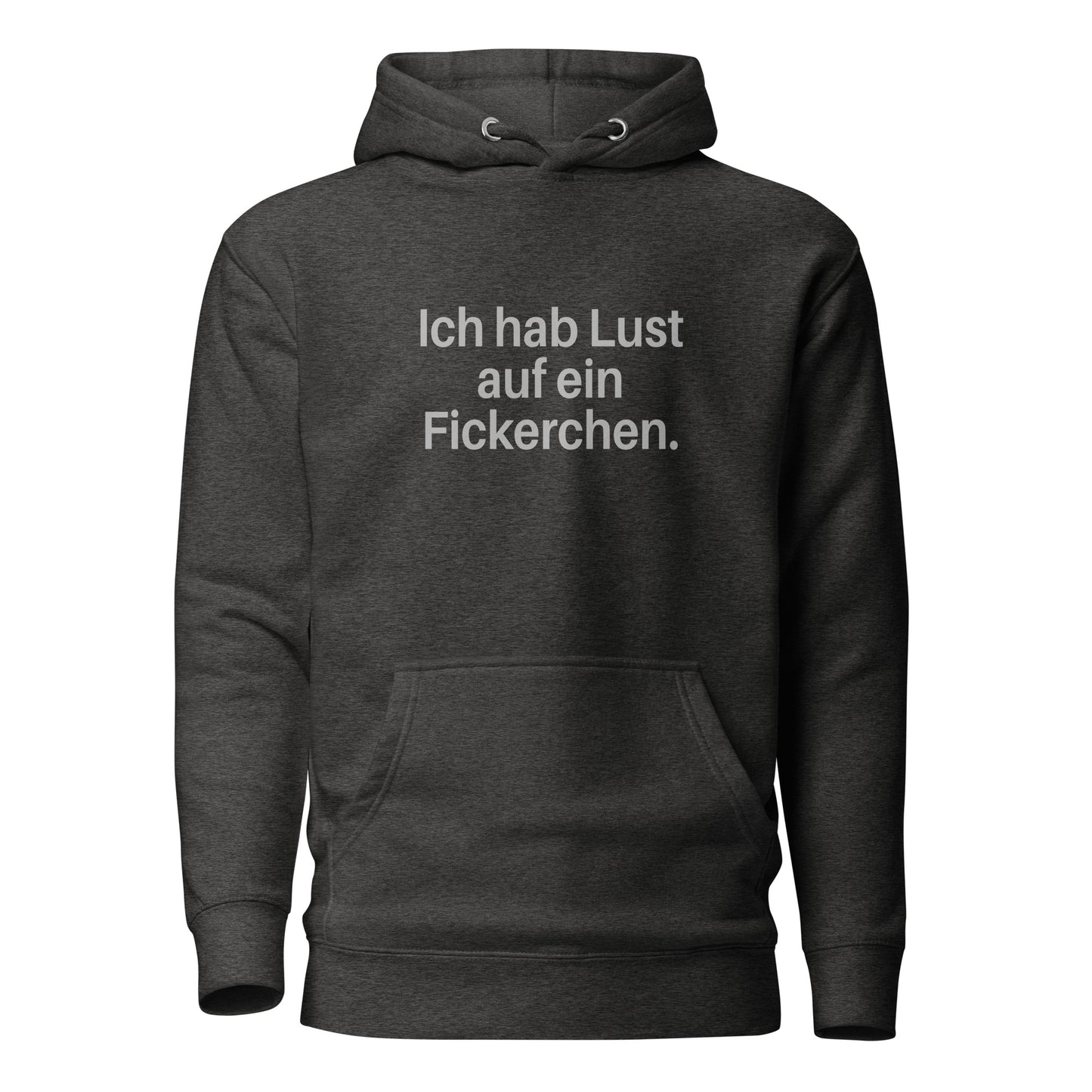 Ich hab Lust auf ein Fickerchen – Hoodie