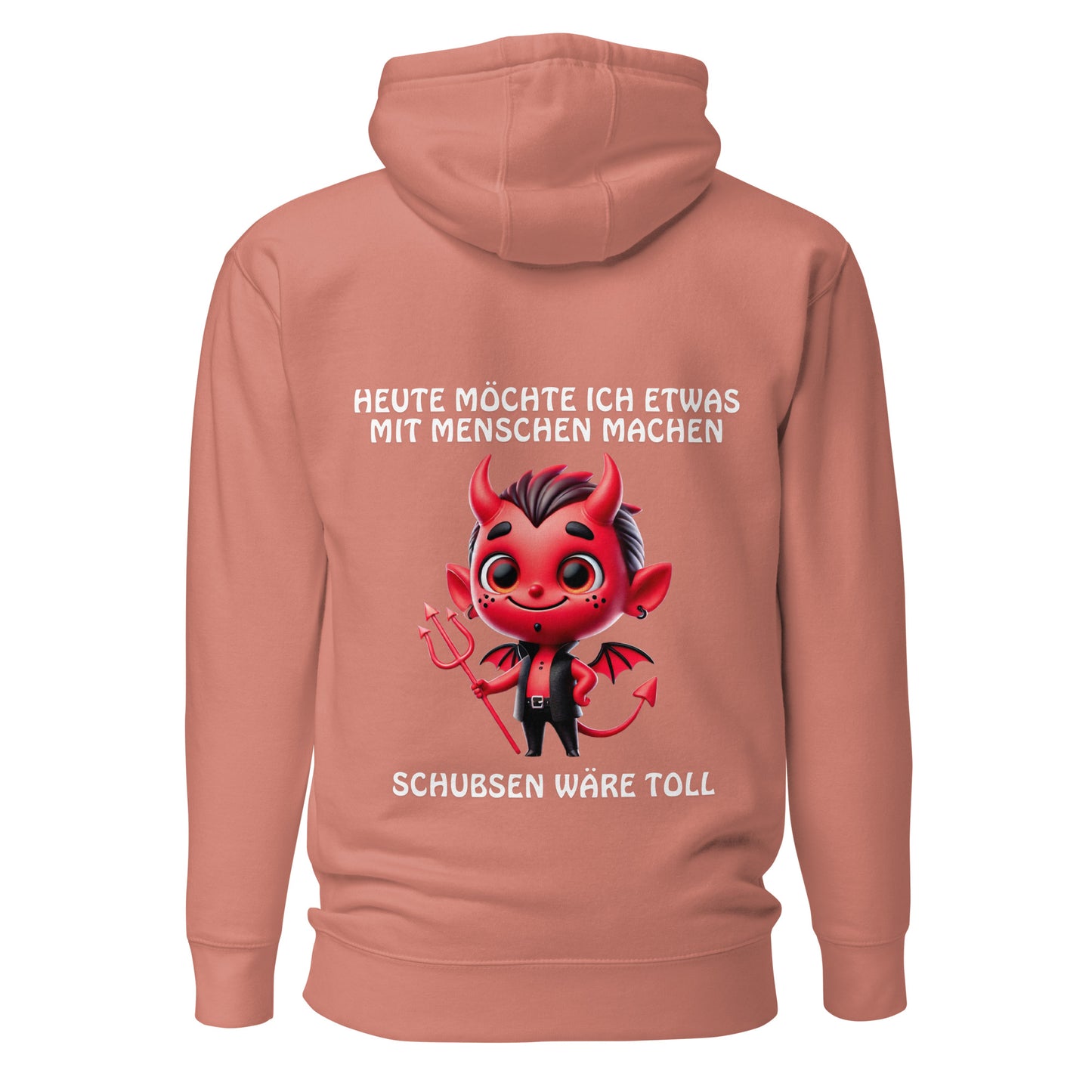Teufel Schubsen wäre toll – Unisex Hoodie Backprint