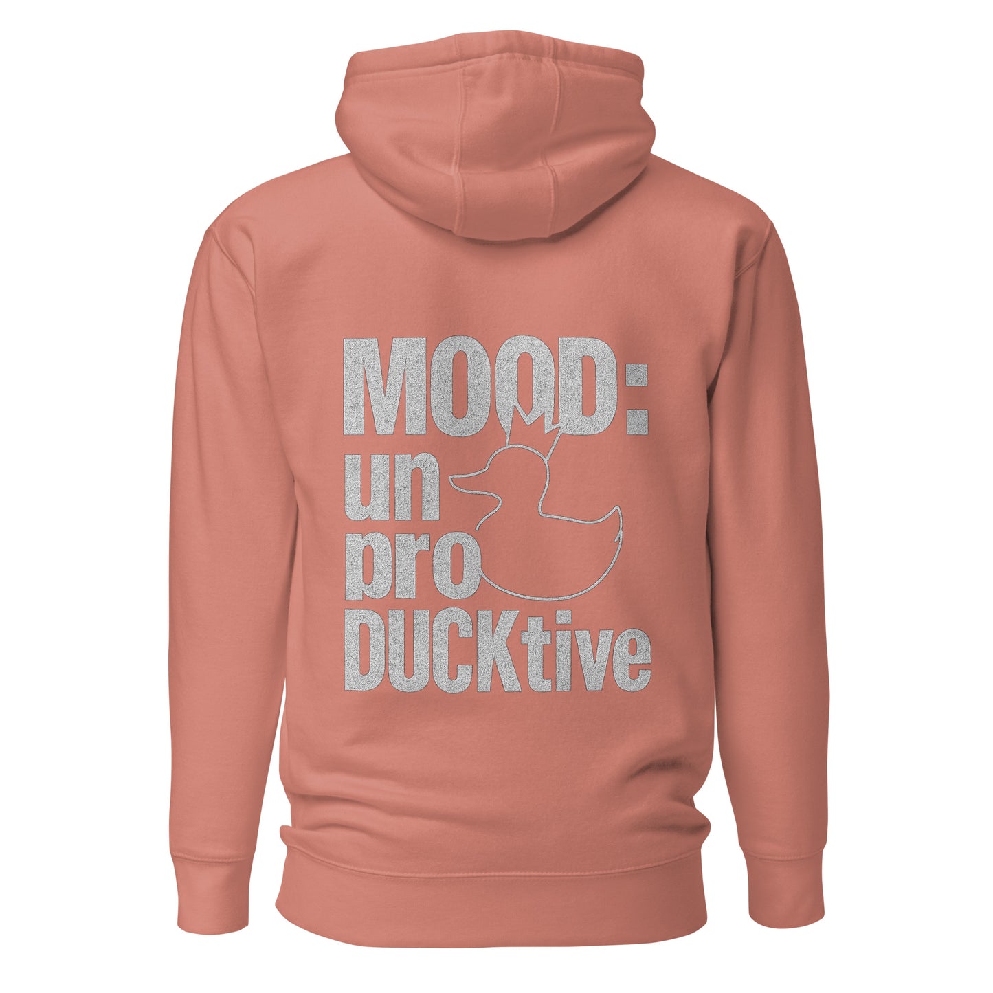 Mood: unproDUCKtive – Unisex Hoodie Backprint