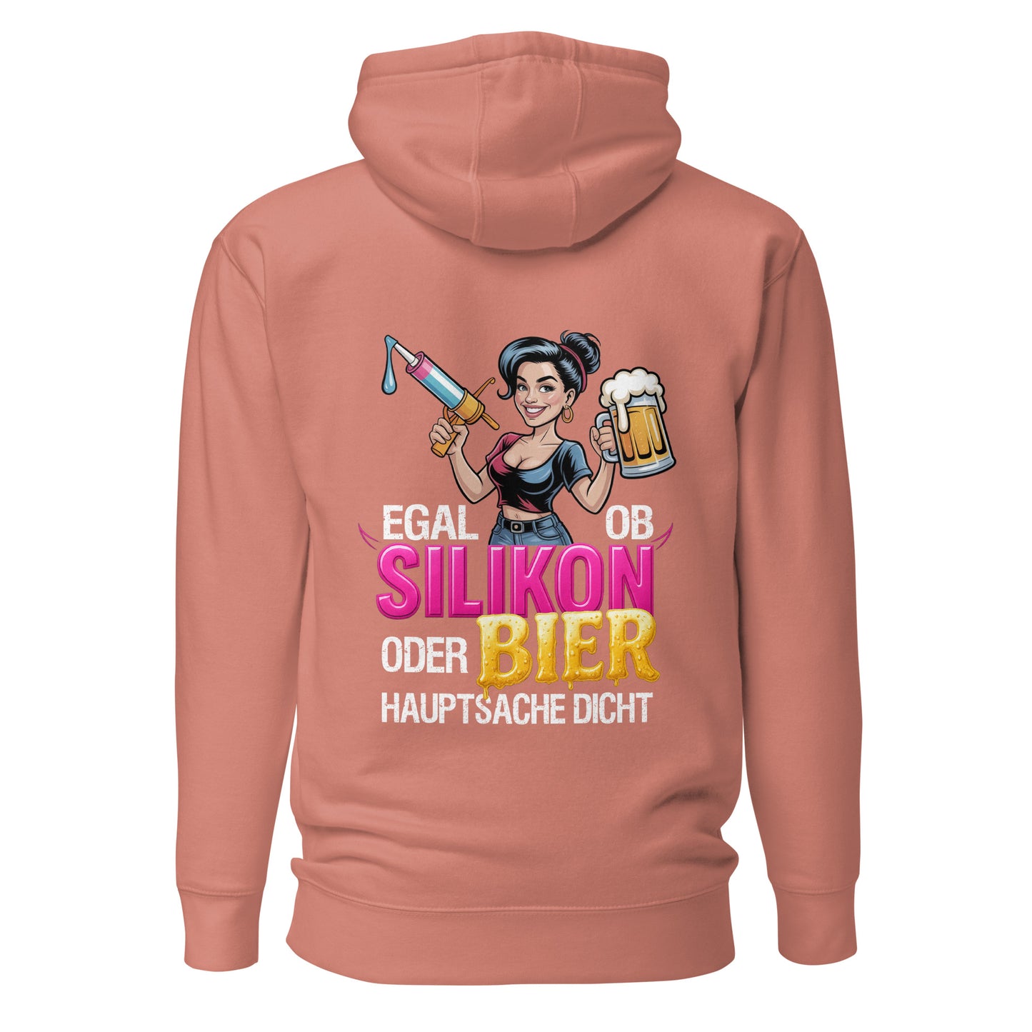 Egal ob Silikon oder Bier Hoodie Backprint