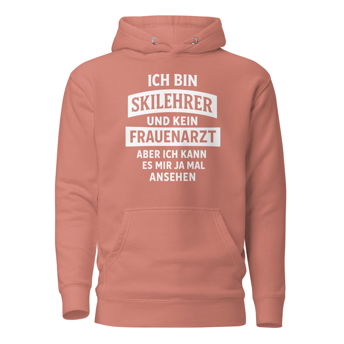 Ich bin Skilehrer und kein Frauenarzt - Unisex Hoodie