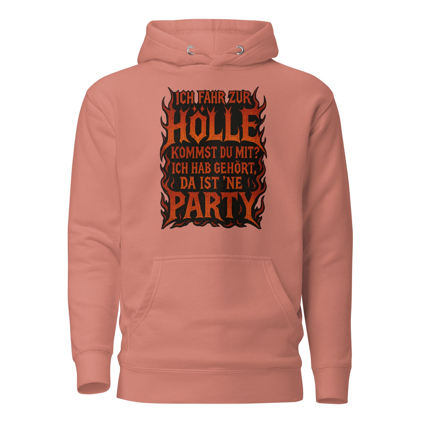 Ich fahr zur Hölle - da ist ’ne Party! Unisex Hoodie