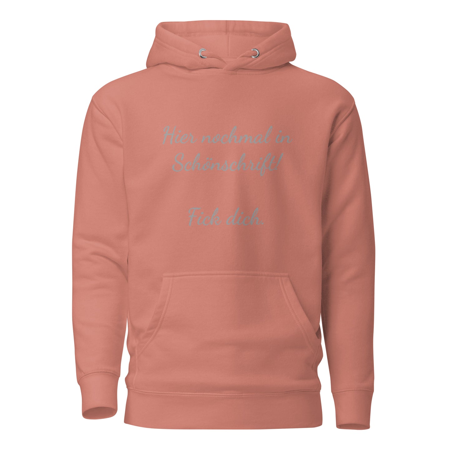 Hier nochmal in Schönschrift – Hoodie