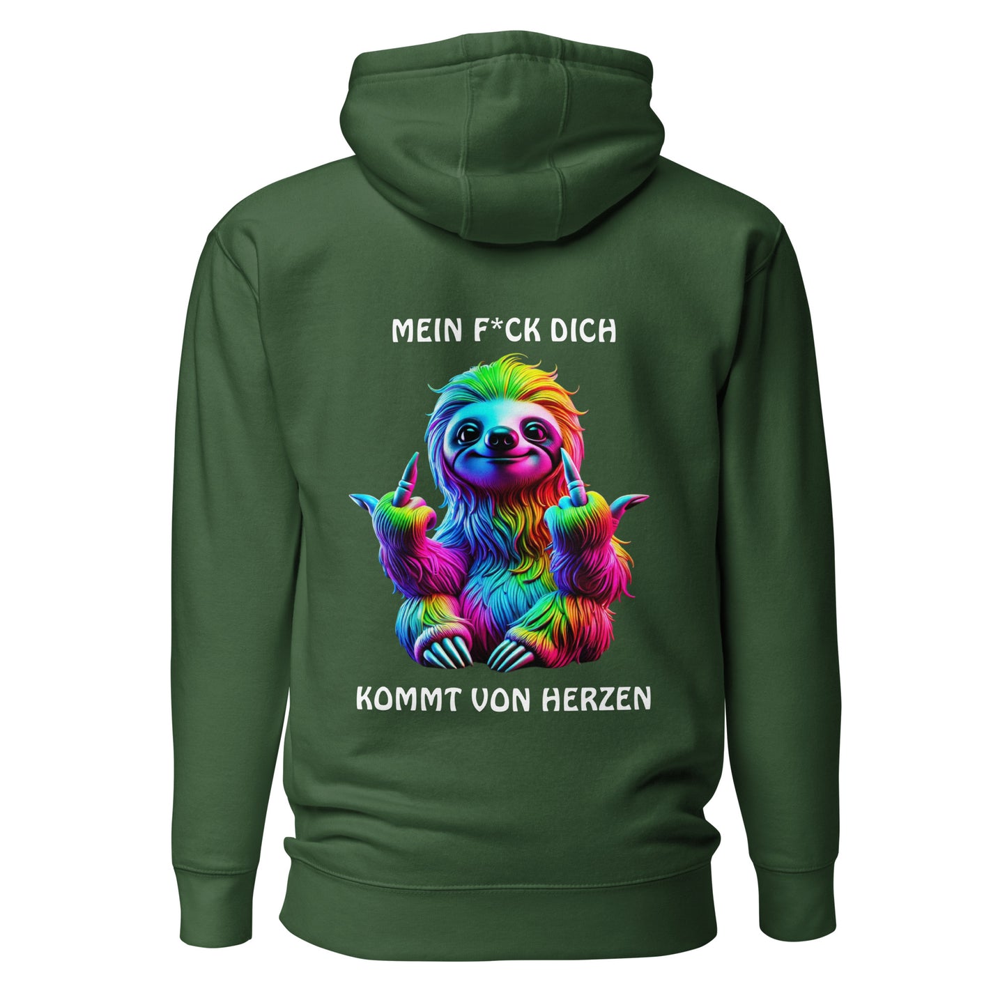 „Mein F*ck Dich kommt von Herzen“ – Faultier Hoodie Backprint