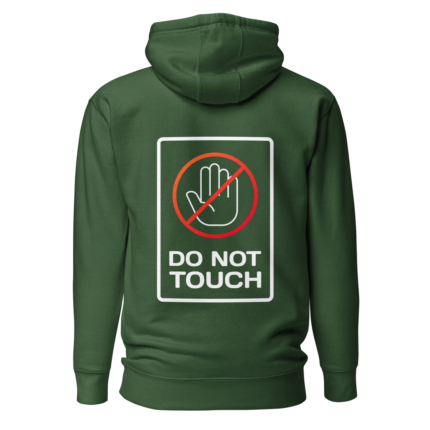 Do Not Touch – Unisex Hoodie Backprint