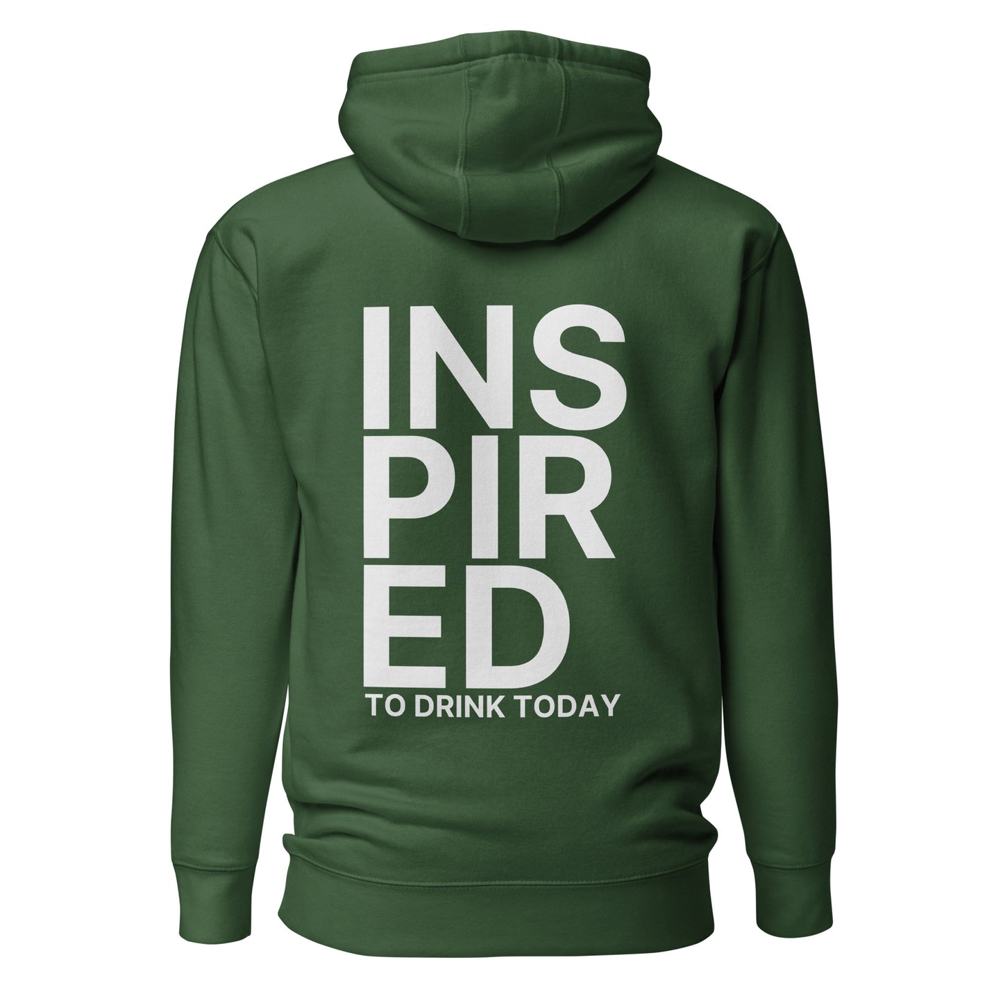Inspired To Drink Today – Unisex Hoodie Backprint