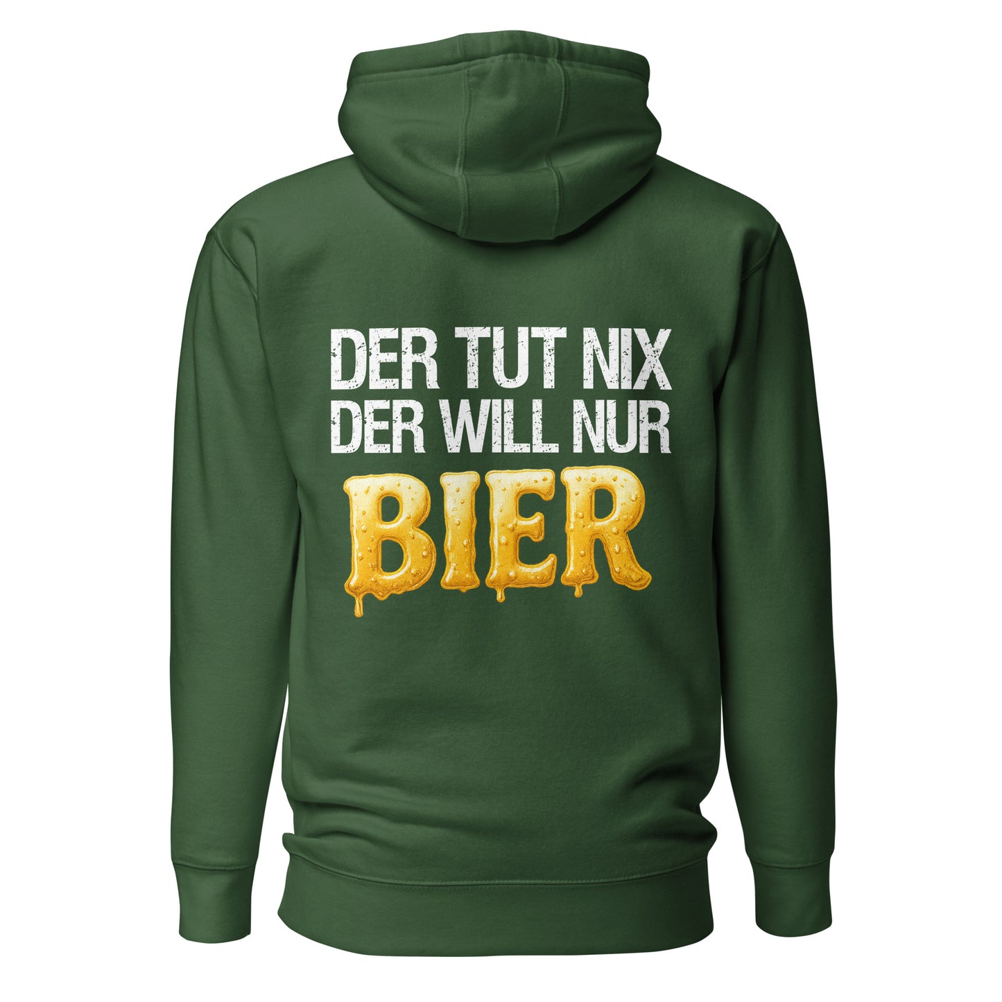 Der tut nix – der will nur Bier Hoodie Backprint