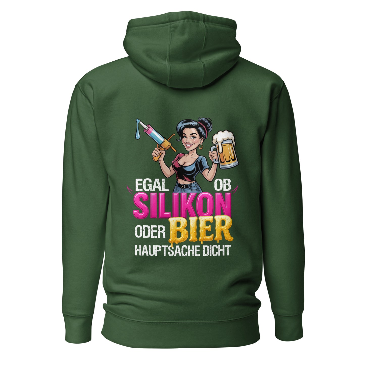Egal ob Silikon oder Bier Hoodie Backprint
