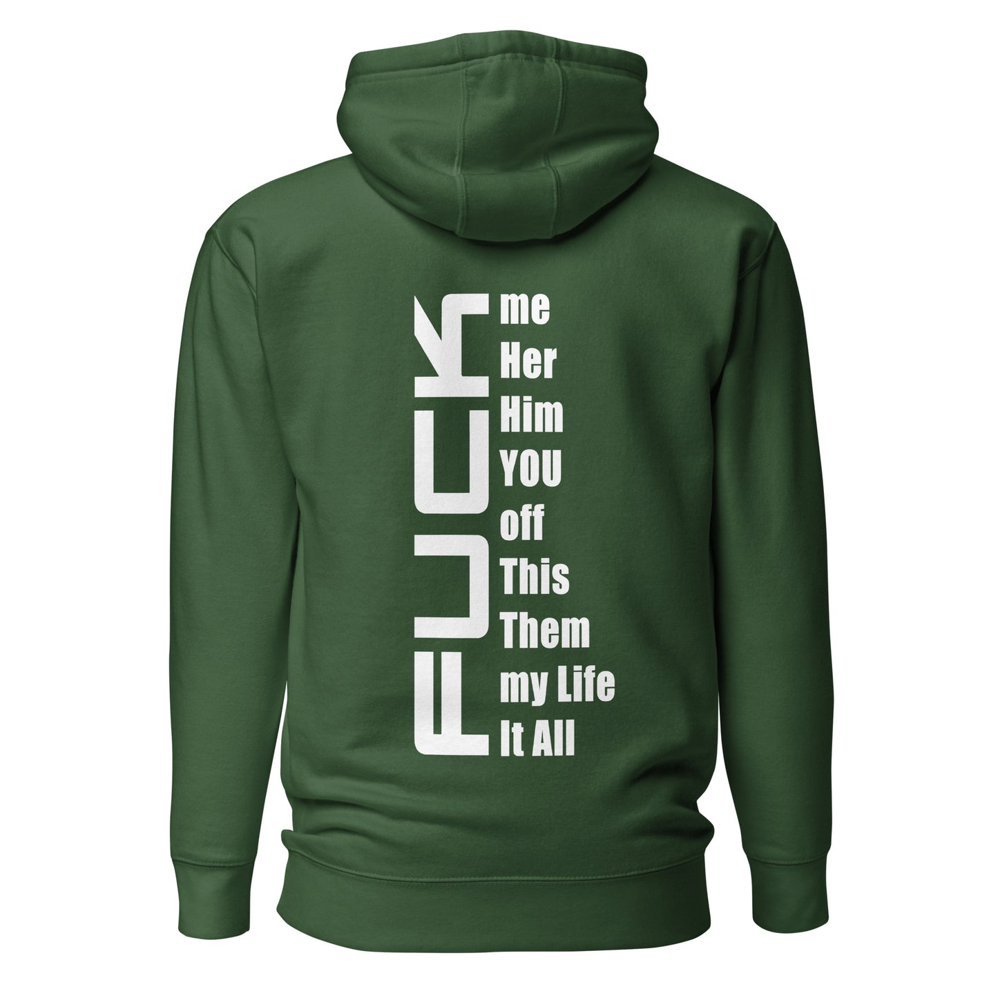 Fuck Everything – Hoodie (Backprint)
