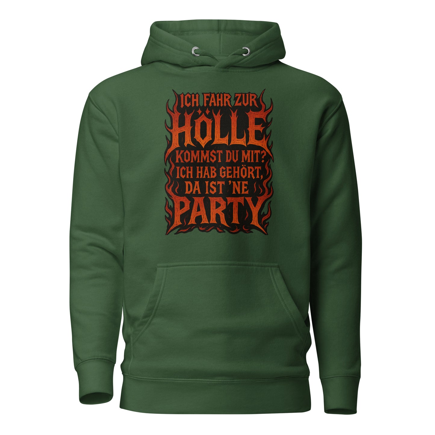 Ich fahr zur Hölle - da ist ’ne Party! Unisex Hoodie