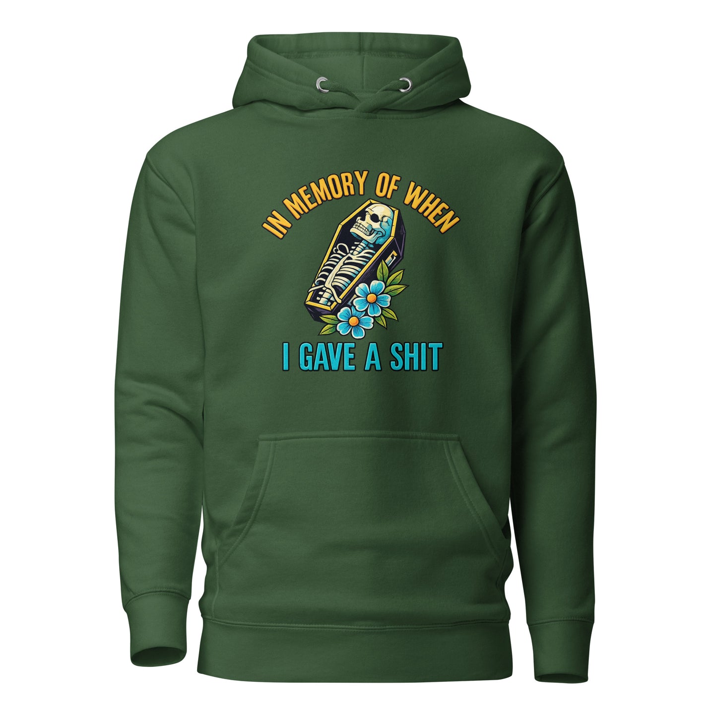 In Memory of When I Gave a Shit – Unisex Hoodie