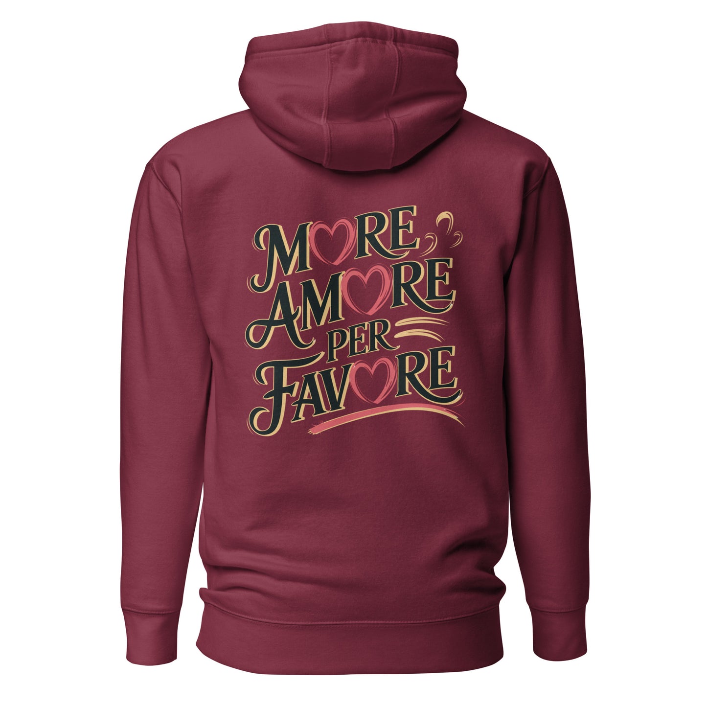 More Amore per Favore – Unisex Hoodie Backprint