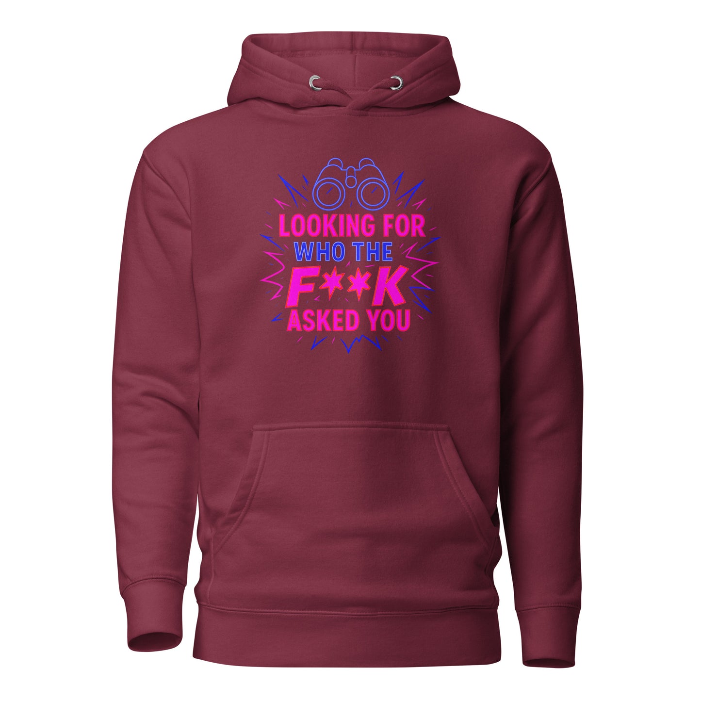 Who the F**k Asked You - Unisex Hoodie