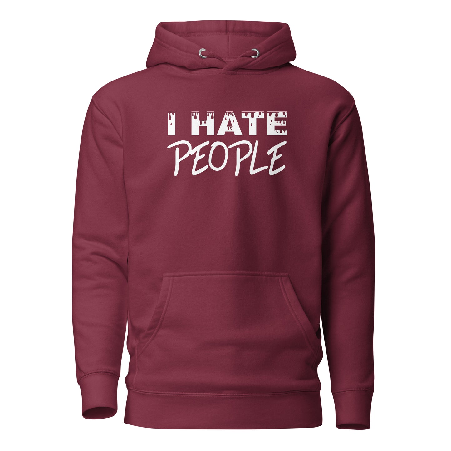 I Hate People – Unisex Hoodie