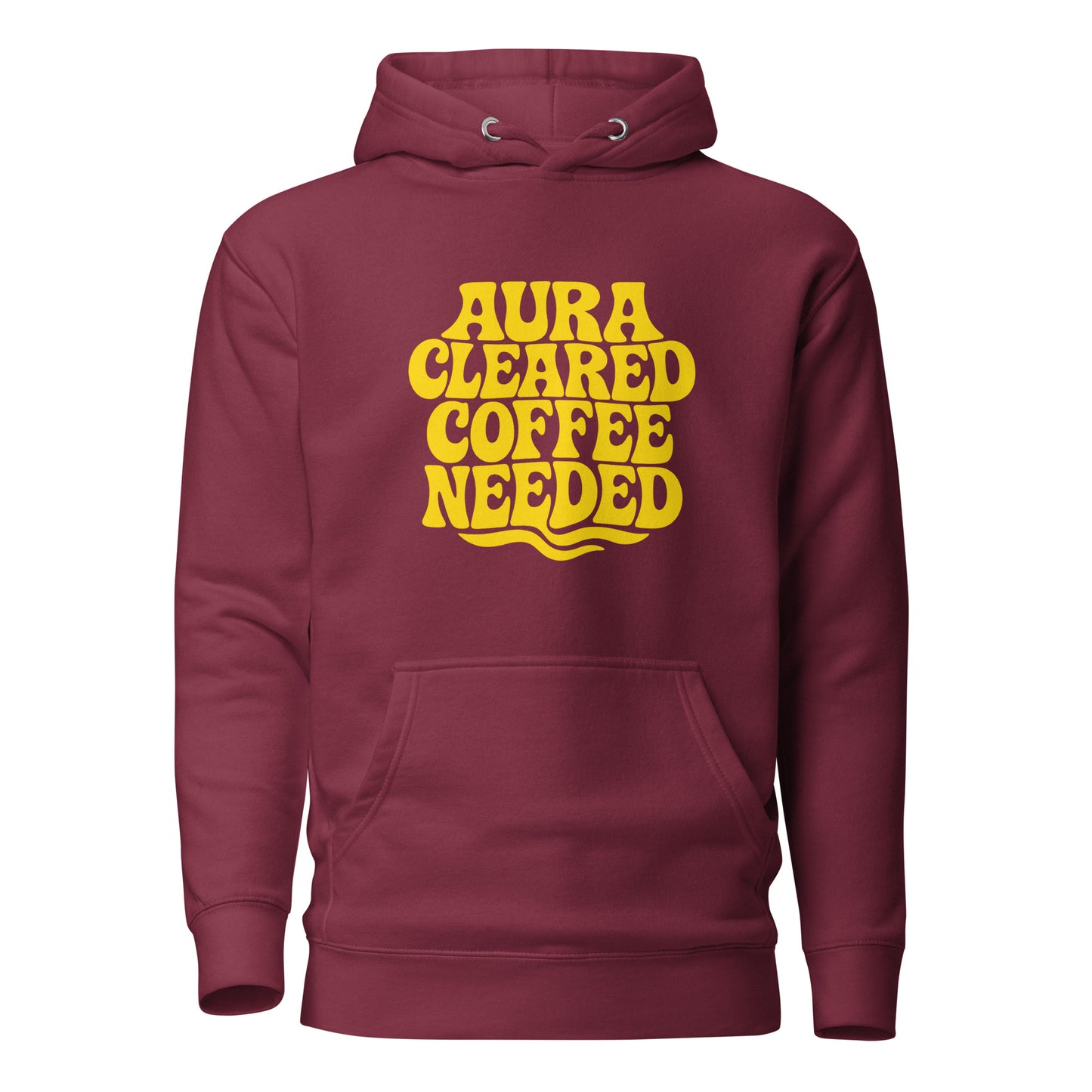 Aura Cleared Coffee Needed – Hoodie
