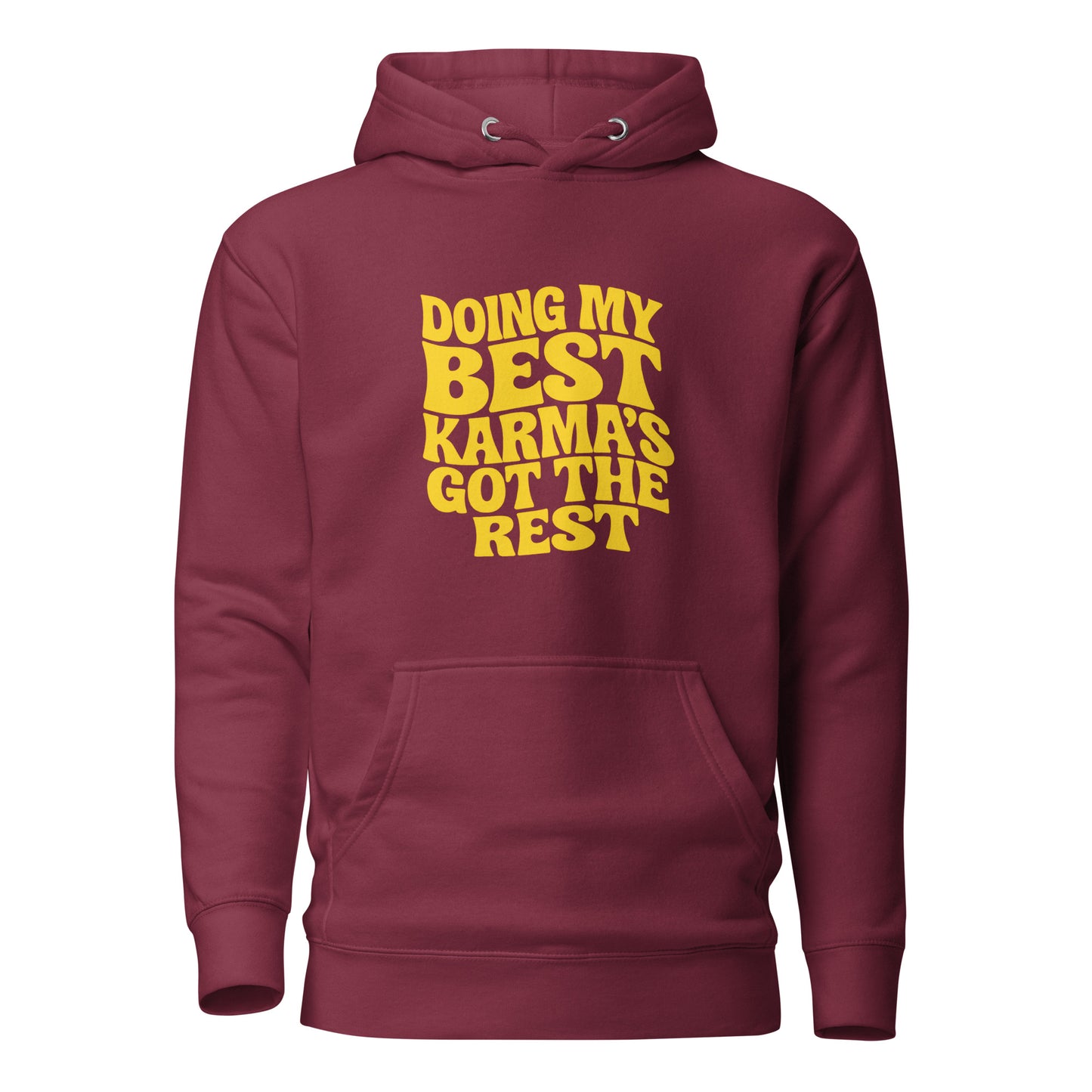 Doing my best – Karma’s got the rest – Hoodie