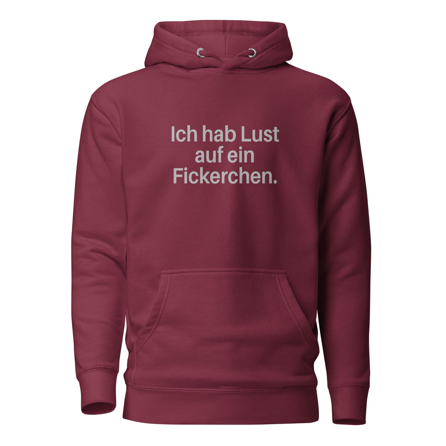 Ich hab Lust auf ein Fickerchen – Hoodie
