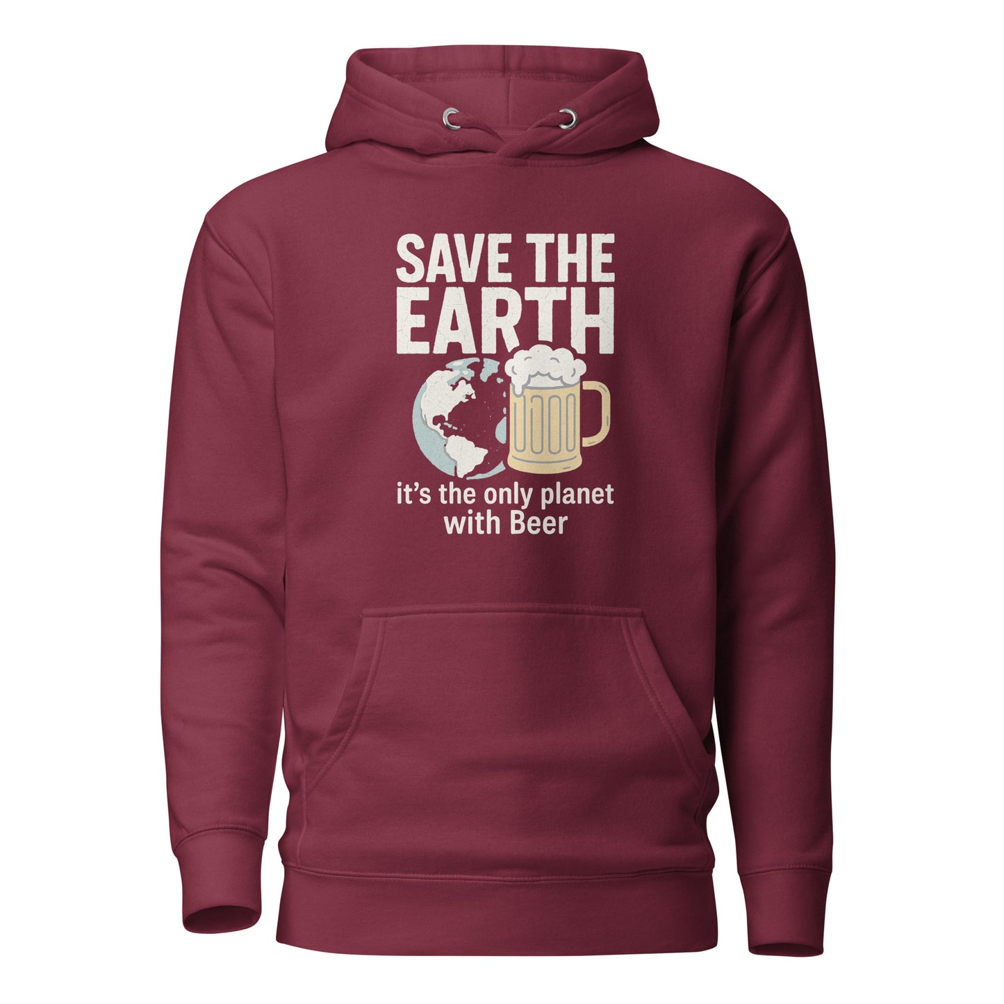 Save The Earth – It’s The Only Planet With Beer – Unisex Hoodie