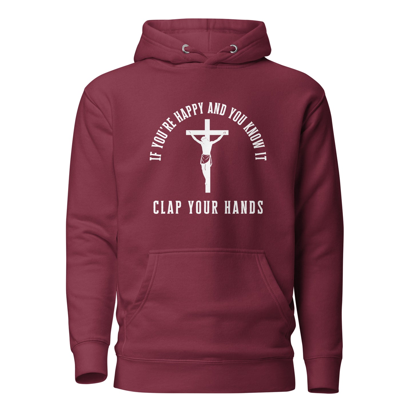 If You're Happy And You Know It – Unisex Hoodie