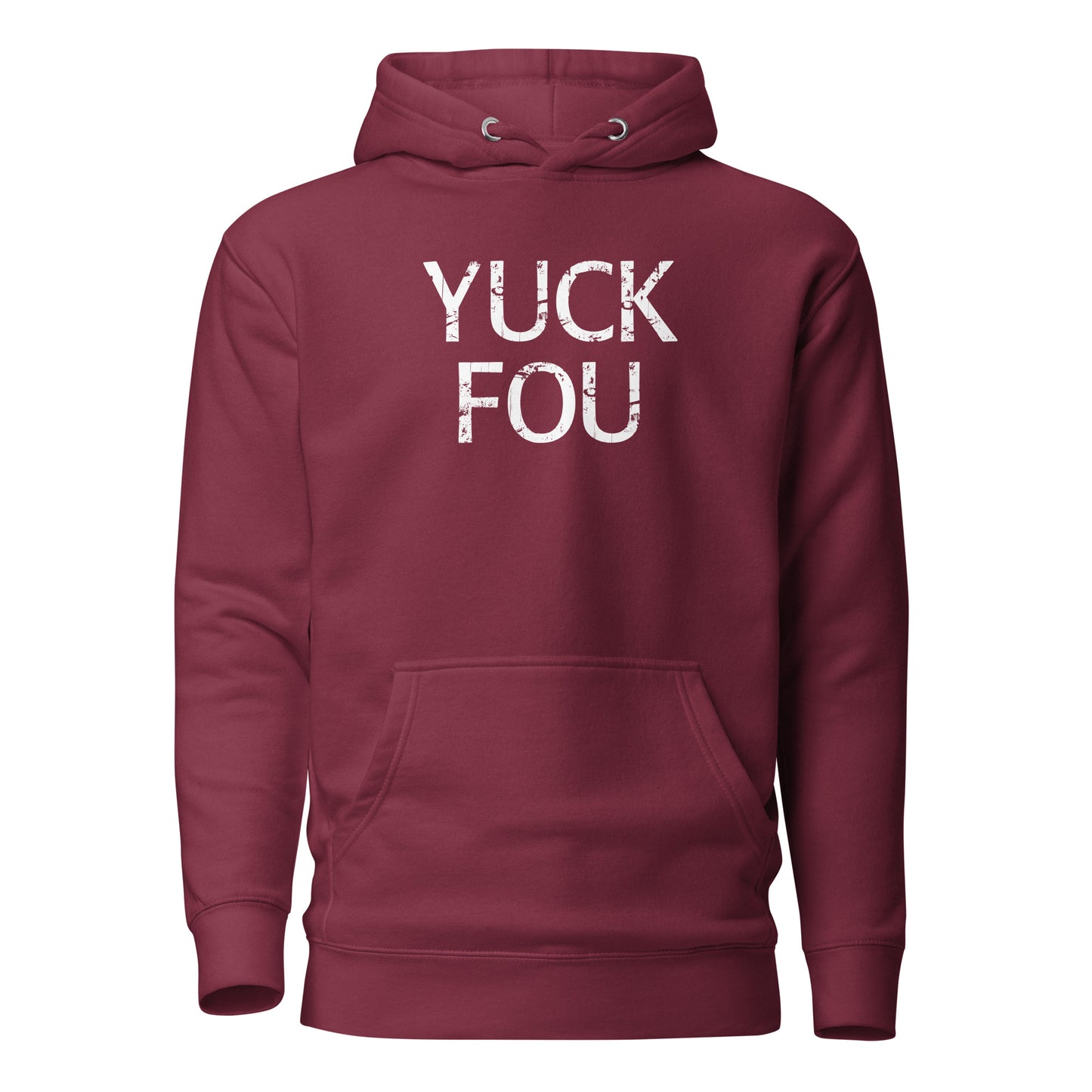 Yuck Fou – Unisex Hoodie