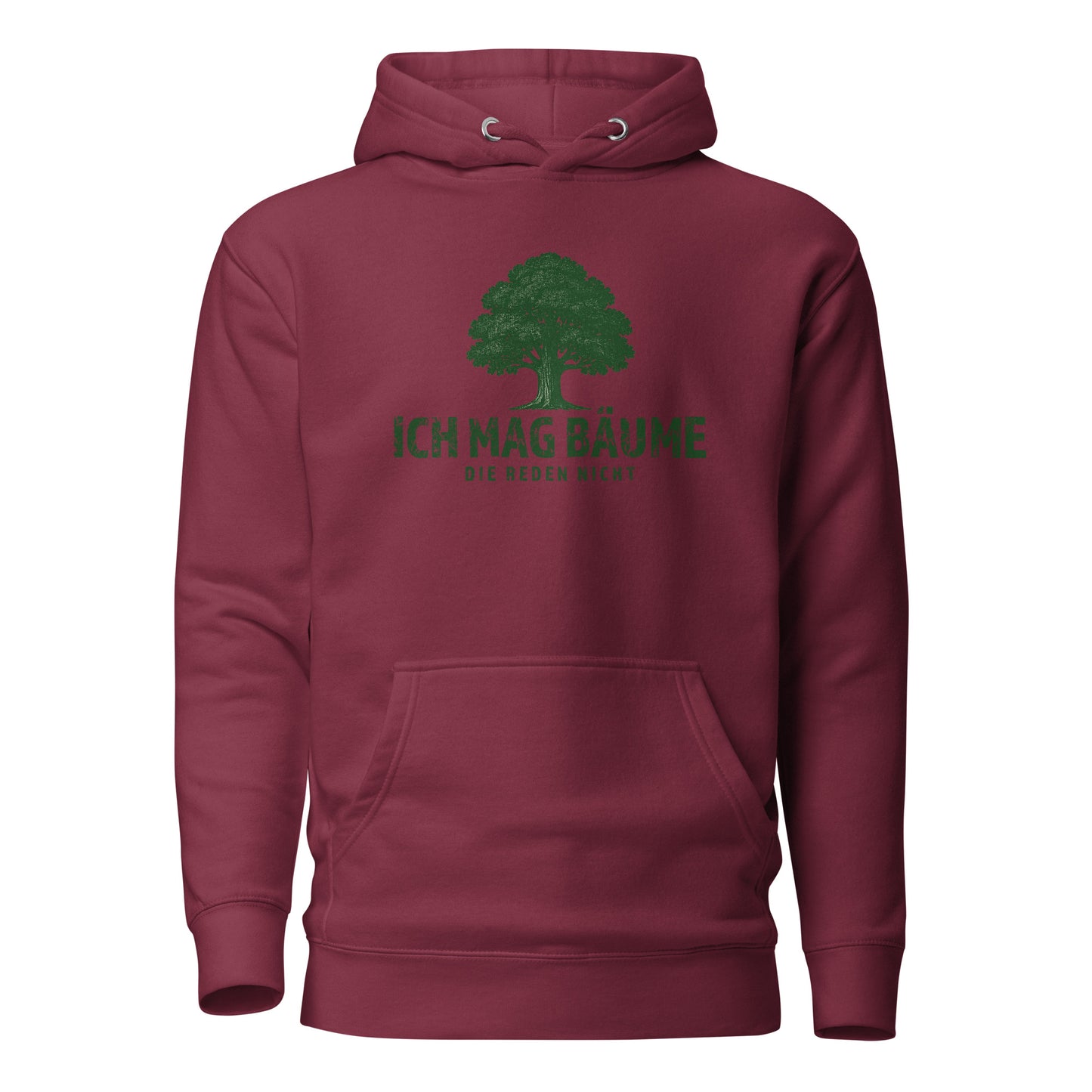 Ich mag Bäume – Die reden nicht – Unisex Hoodie
