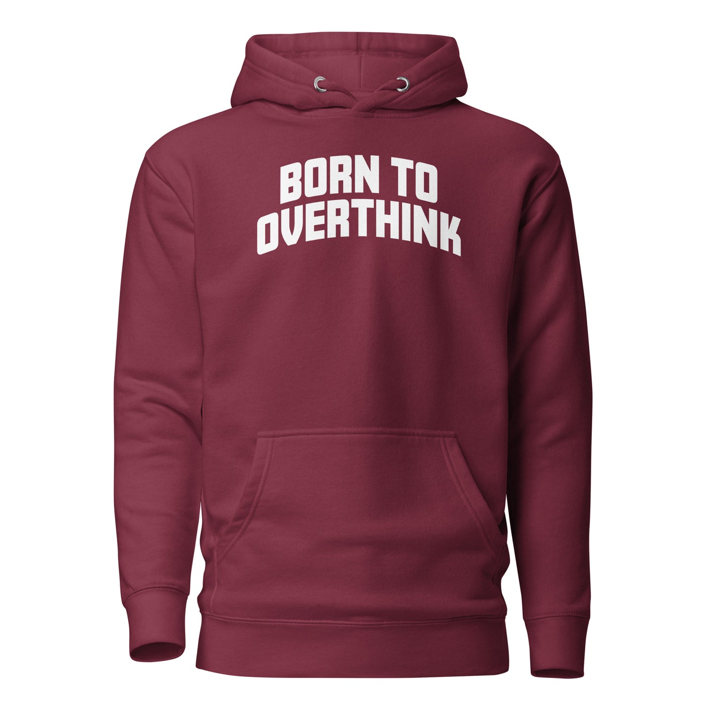 Born to Overthink – Unisex Hoodie