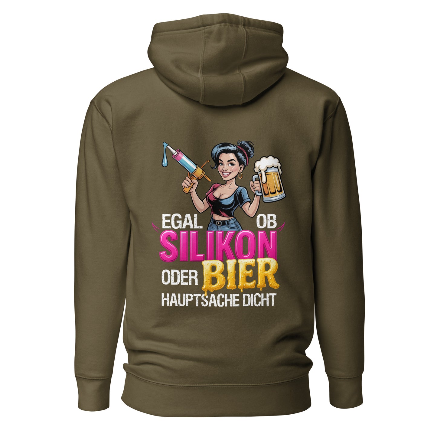 Egal ob Silikon oder Bier Hoodie Backprint