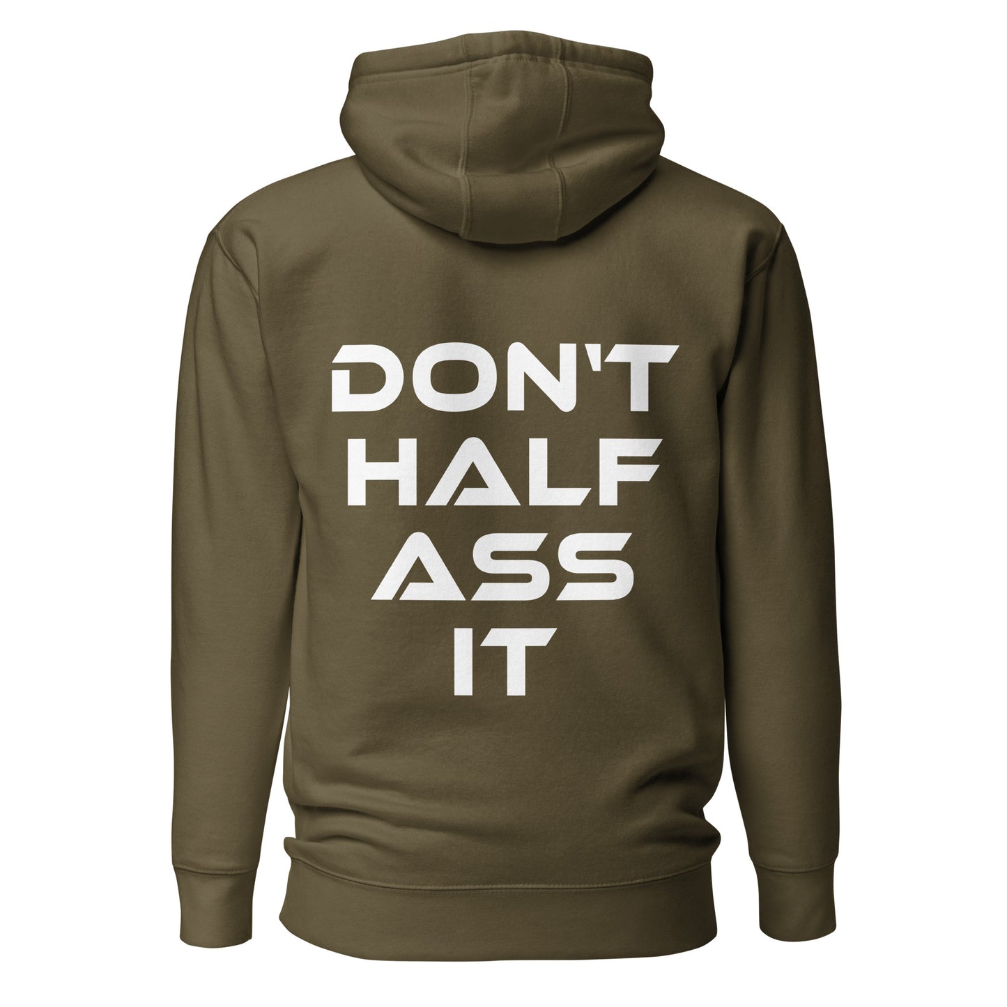 Don’t Half Ass It – Unisex Hoodie Backprint