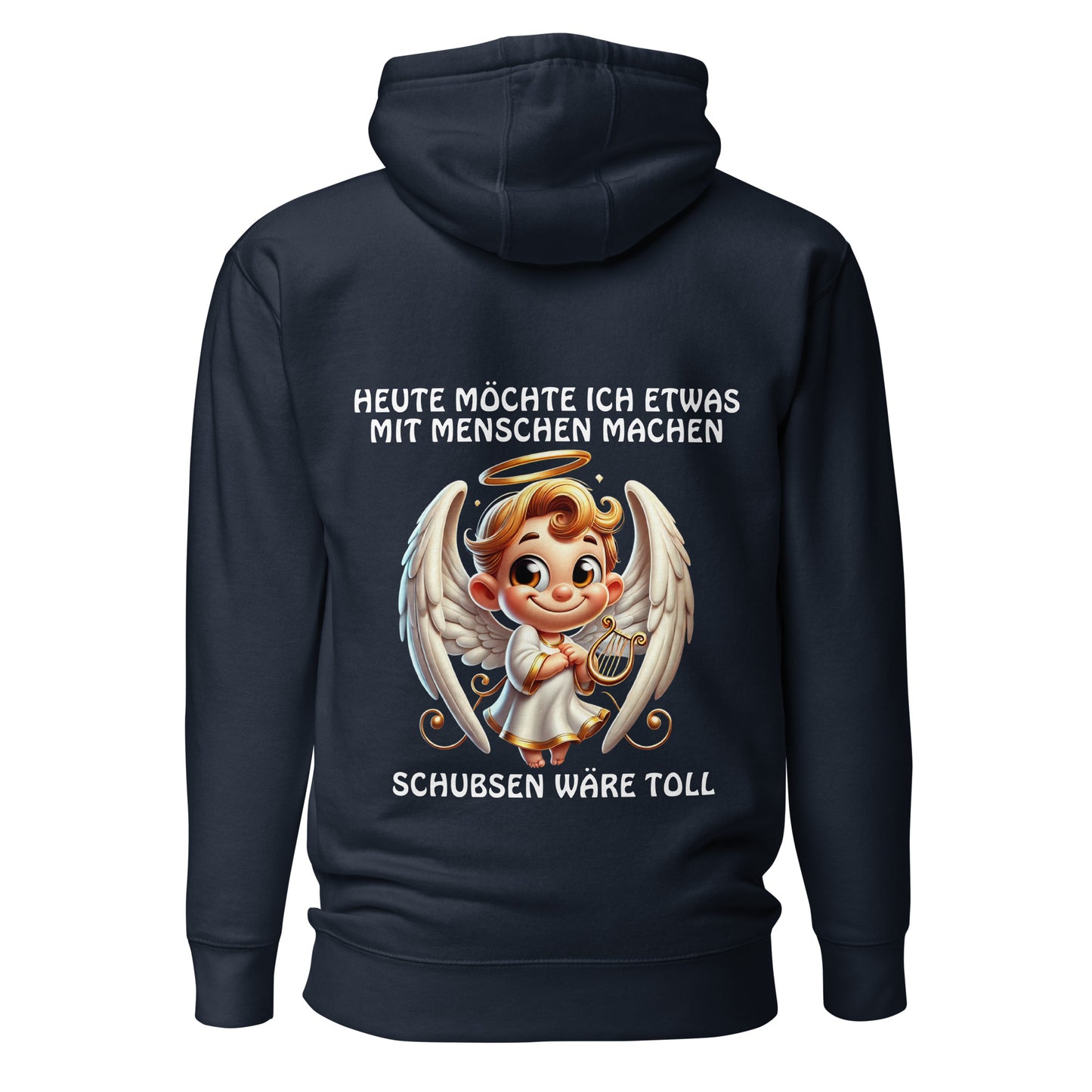 Engel Schubsen wäre toll – Unisex Hoodie Backprint