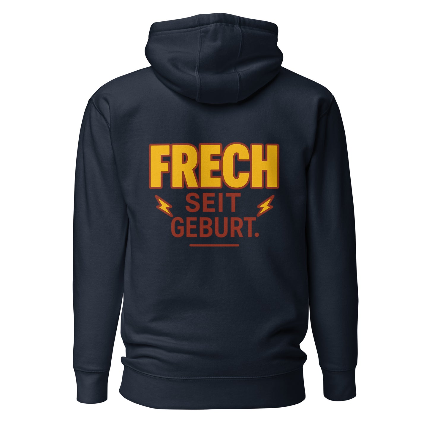 Frech seit Geburt – Unisex Hoodie Backprint