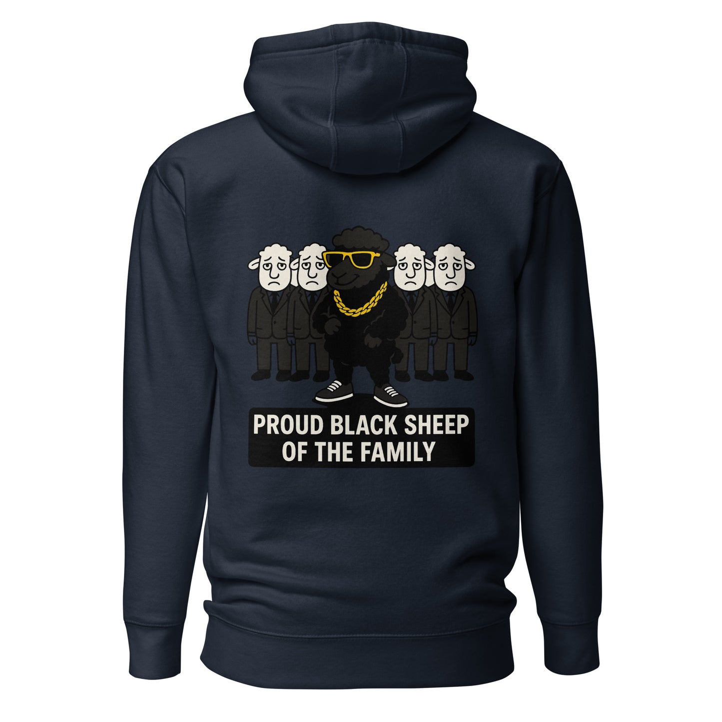 Proud Black Sheep of the Family – Unisex Hoodie Backprint