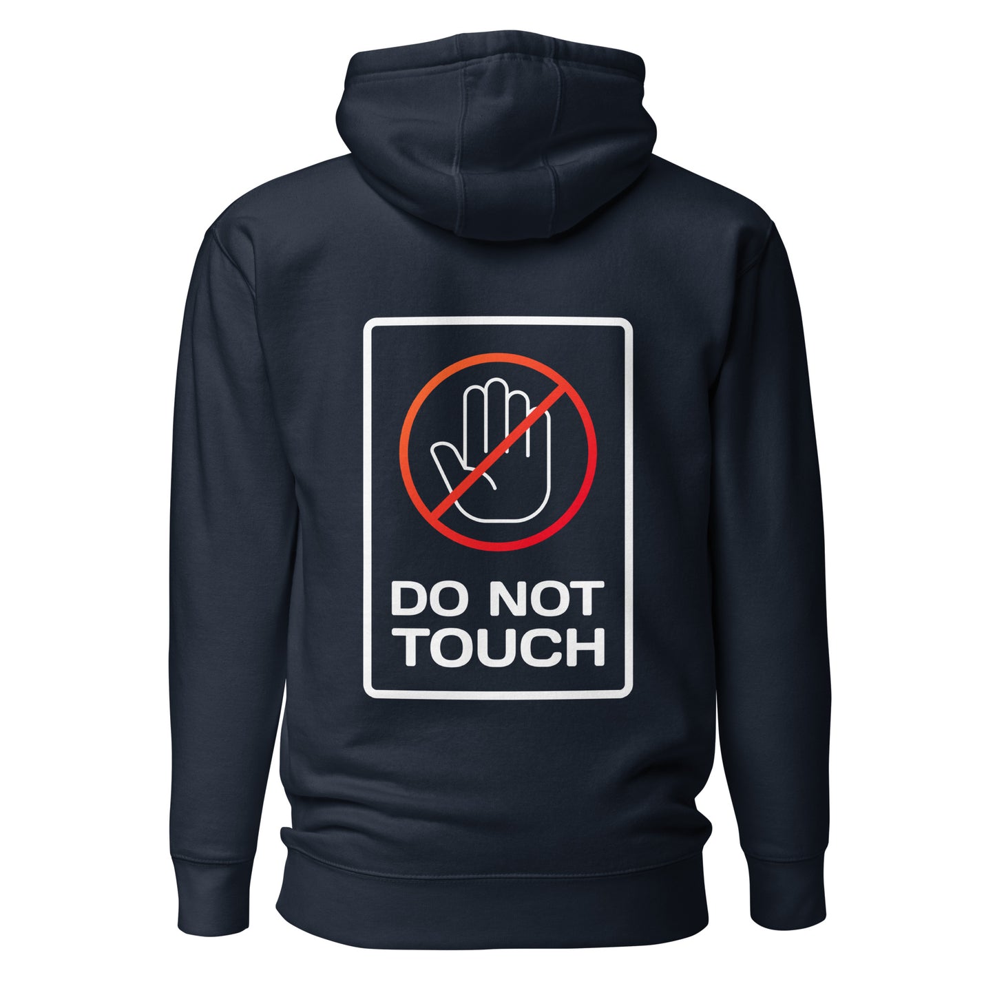 Do Not Touch – Unisex Hoodie Backprint