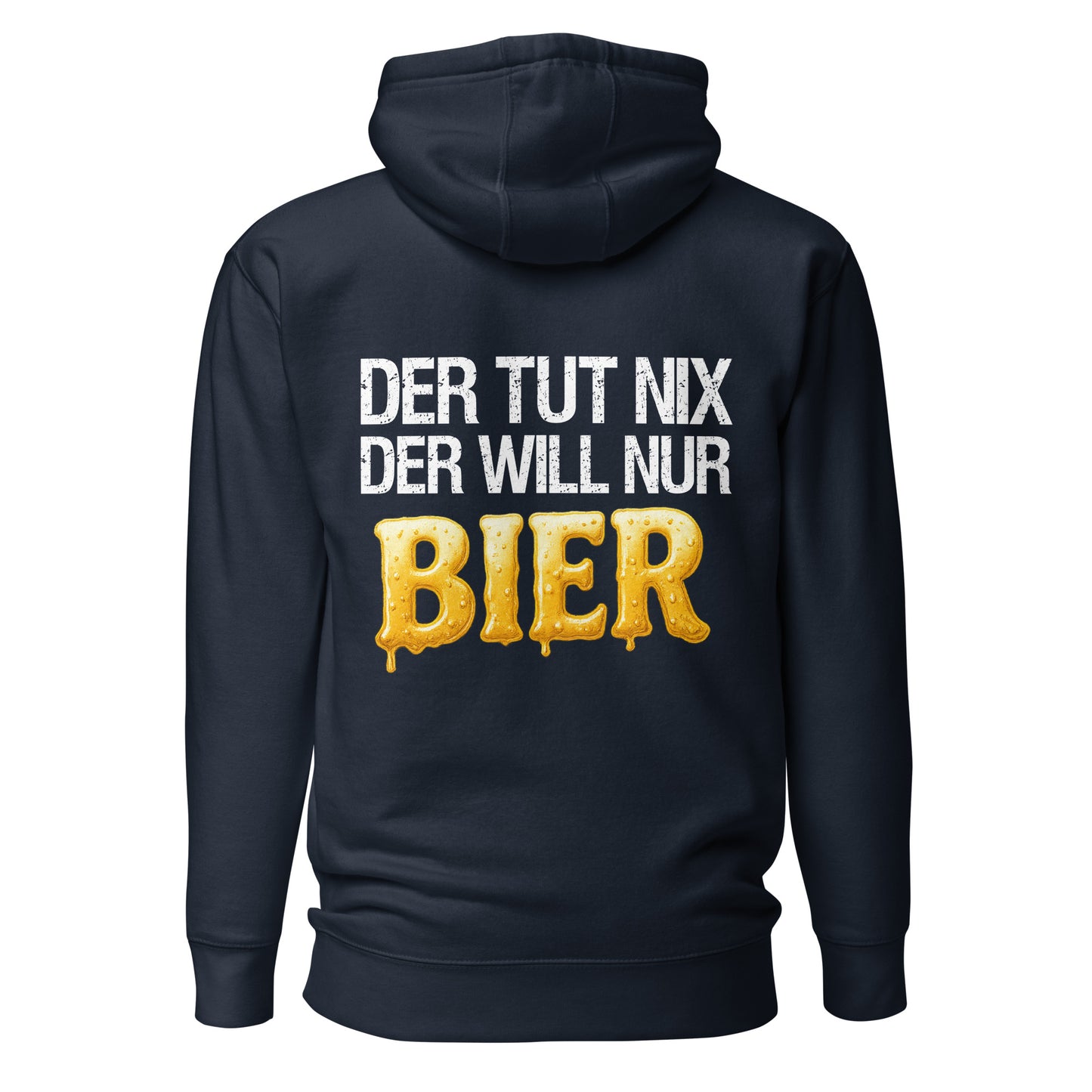 Der tut nix – der will nur Bier Hoodie Backprint