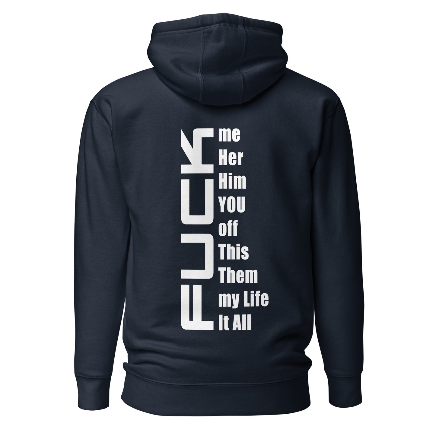 Fuck Everything – Hoodie (Backprint)