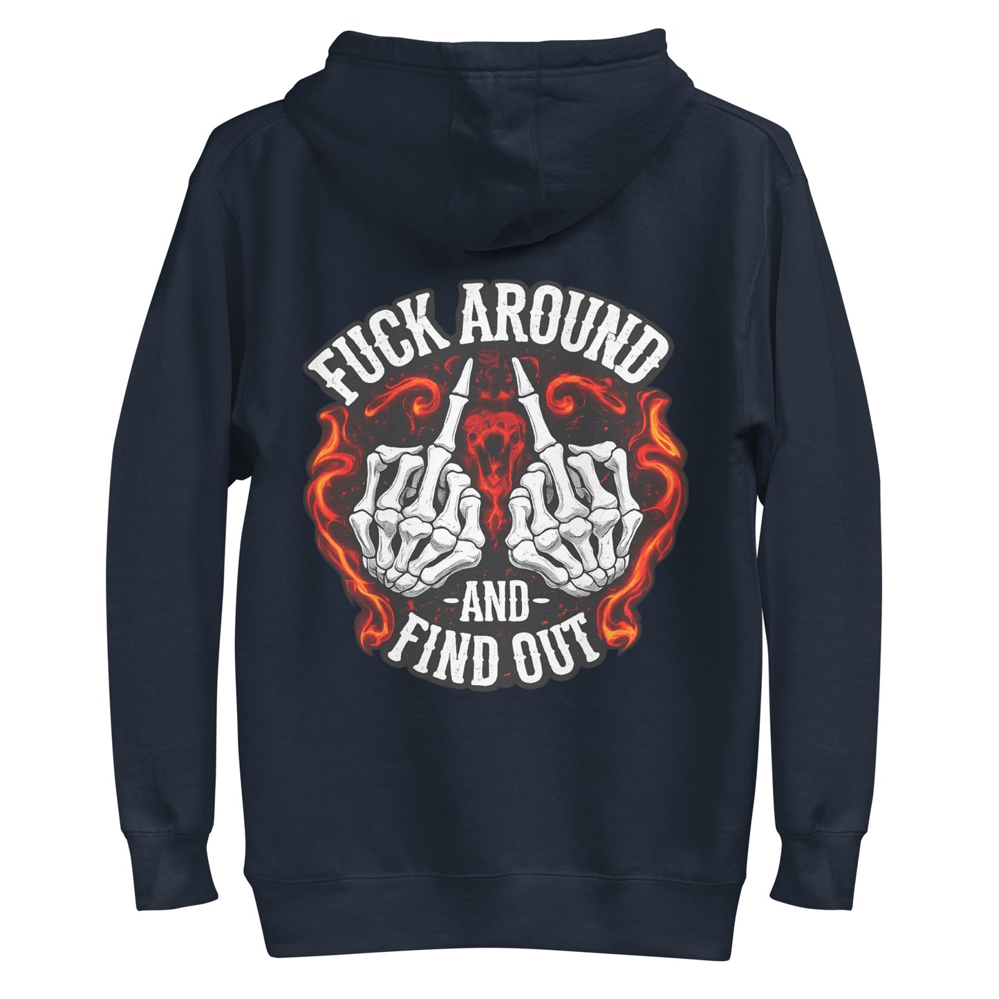 F*ck Around and Find Out – Backprint Unisex Hoodie