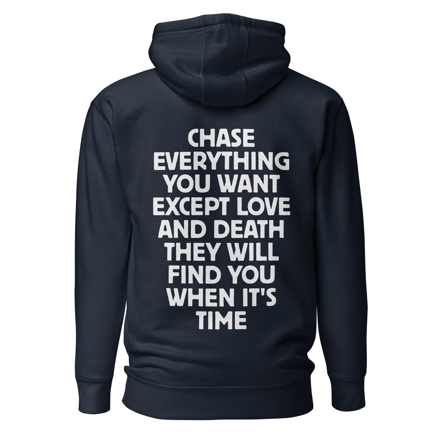 Chase Everything You Want – Statement Hoodie (Backprint)