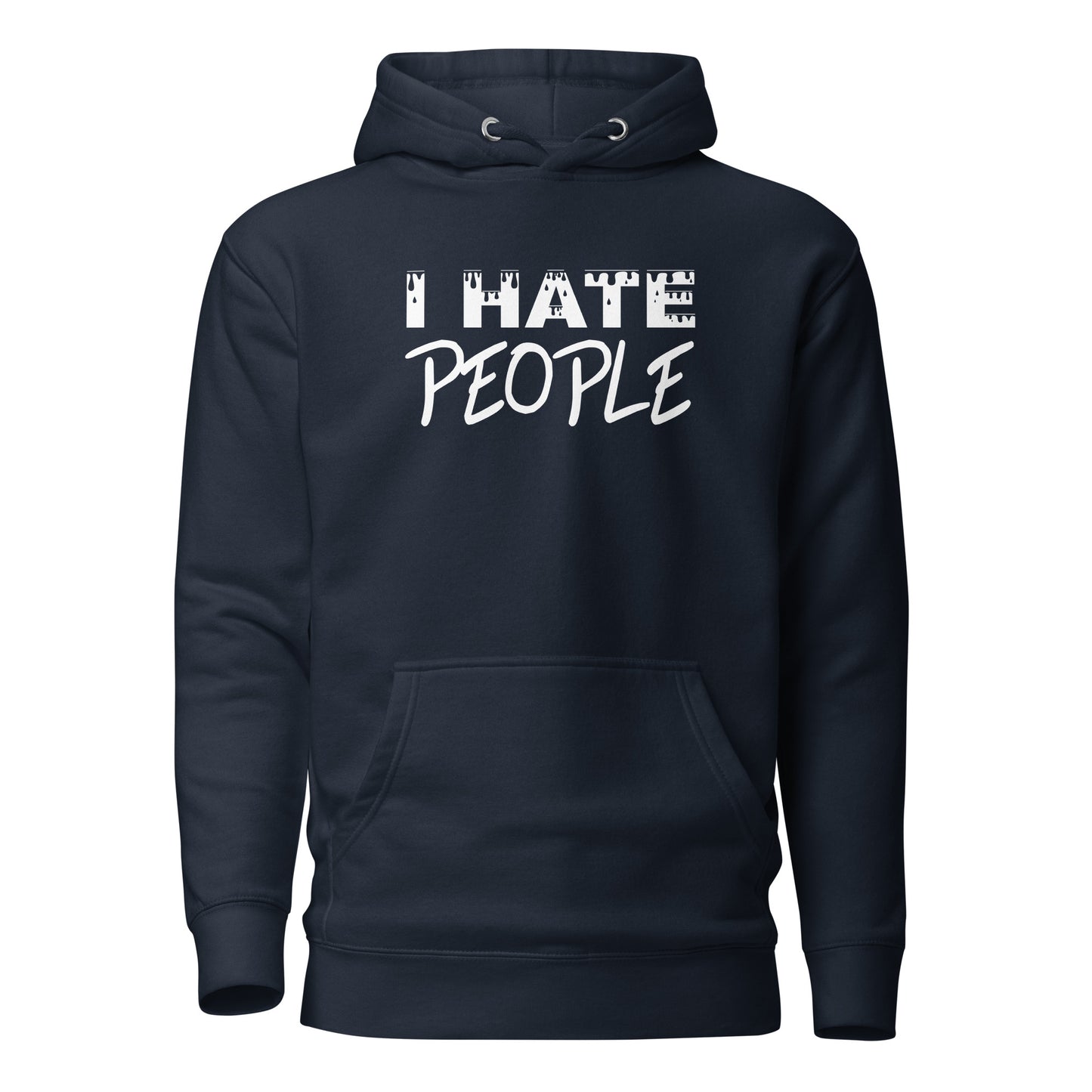 I Hate People – Unisex Hoodie