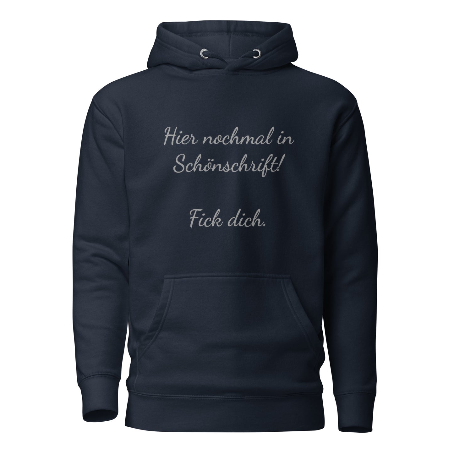 Hier nochmal in Schönschrift – Hoodie