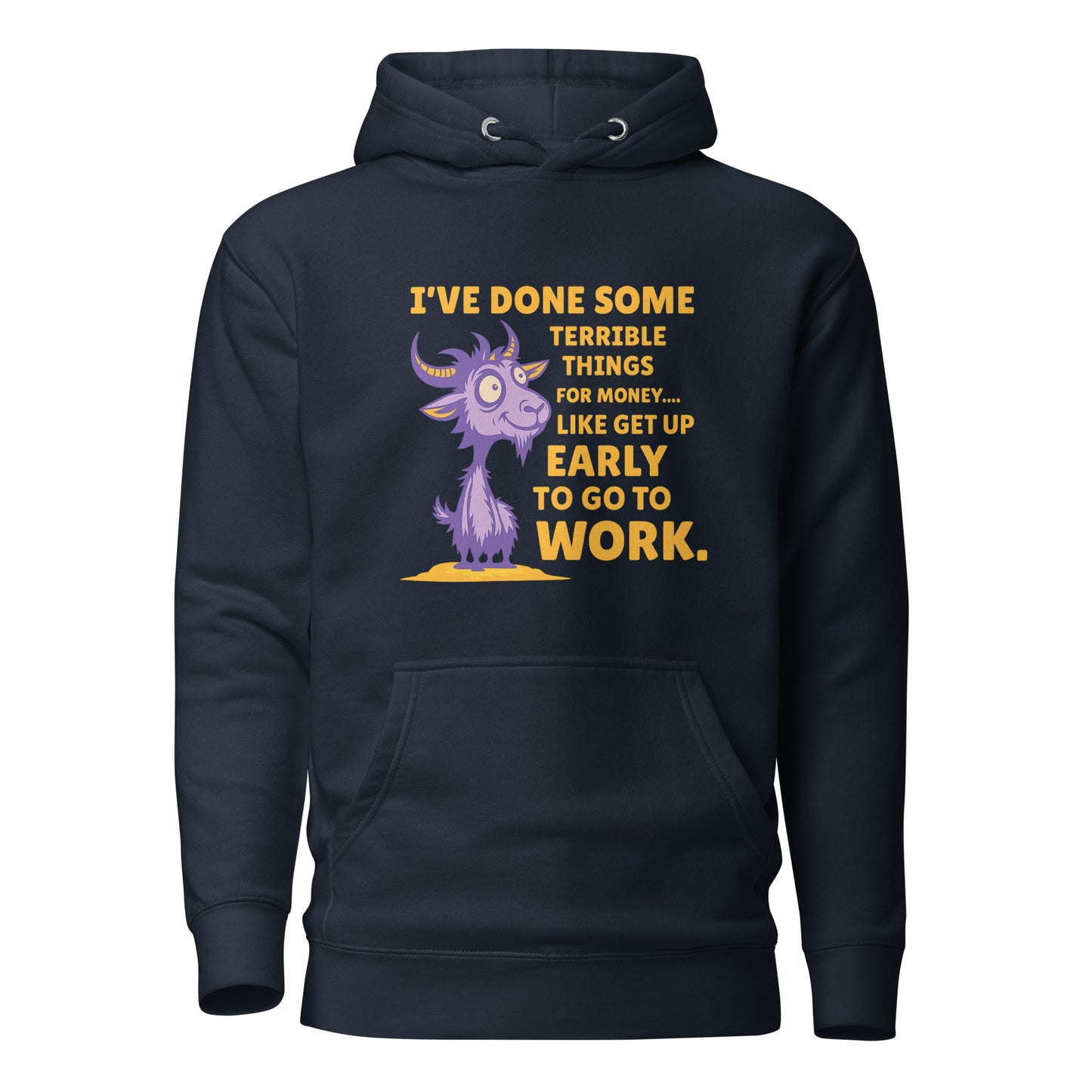 Terrible Things for Money – Unisex Hoodie