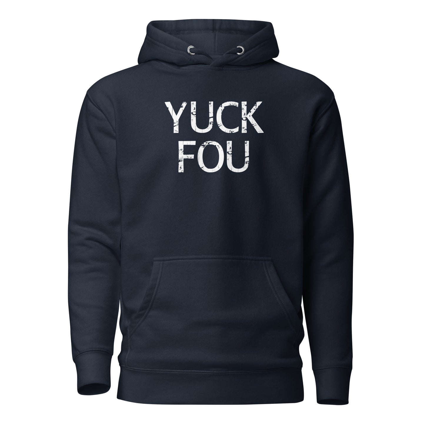 Yuck Fou – Unisex Hoodie
