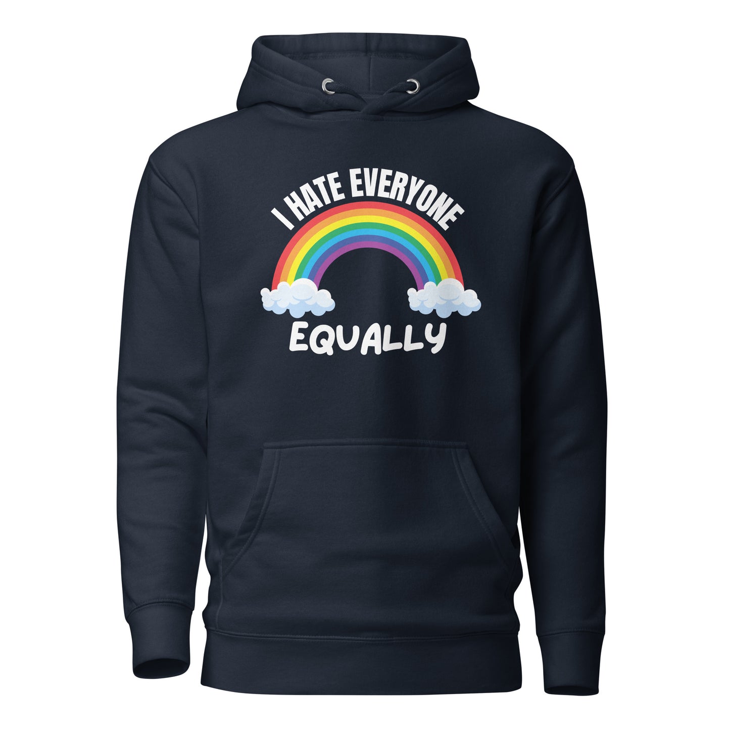 I Hate Everyone Equally – Hoodie Unisex