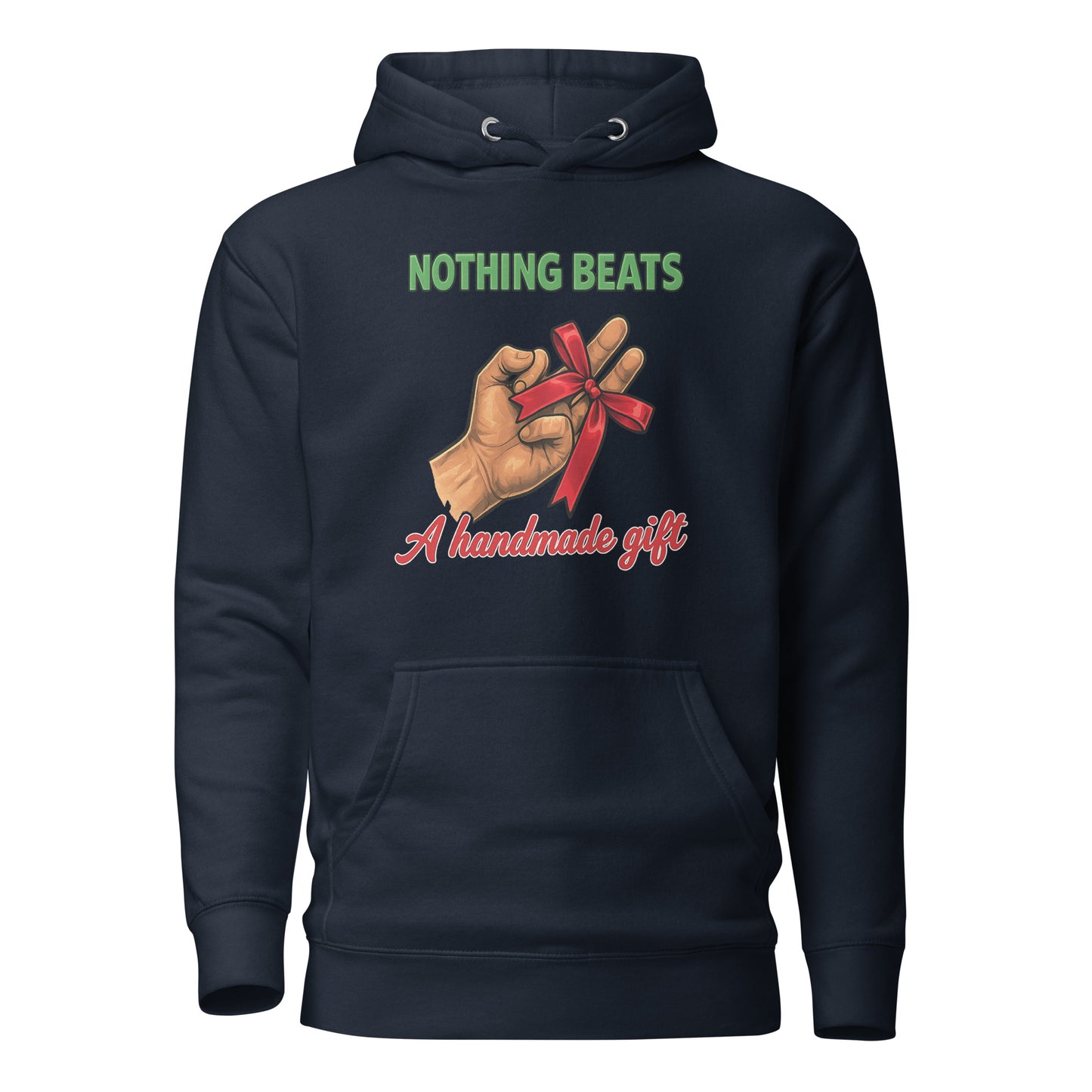 Nothing Beats a Handmade Gift – Unisex Hoodie