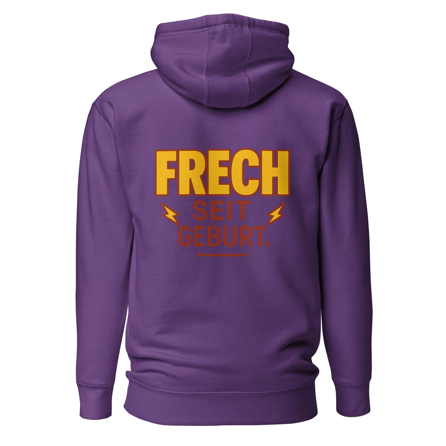 Frech seit Geburt – Unisex Hoodie Backprint