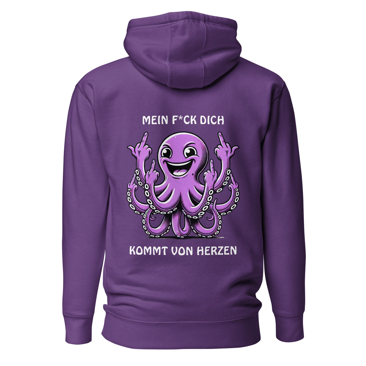 „Mein F*ck Dich kommt von Herzen“ – Oktopus Hoodie Backprint