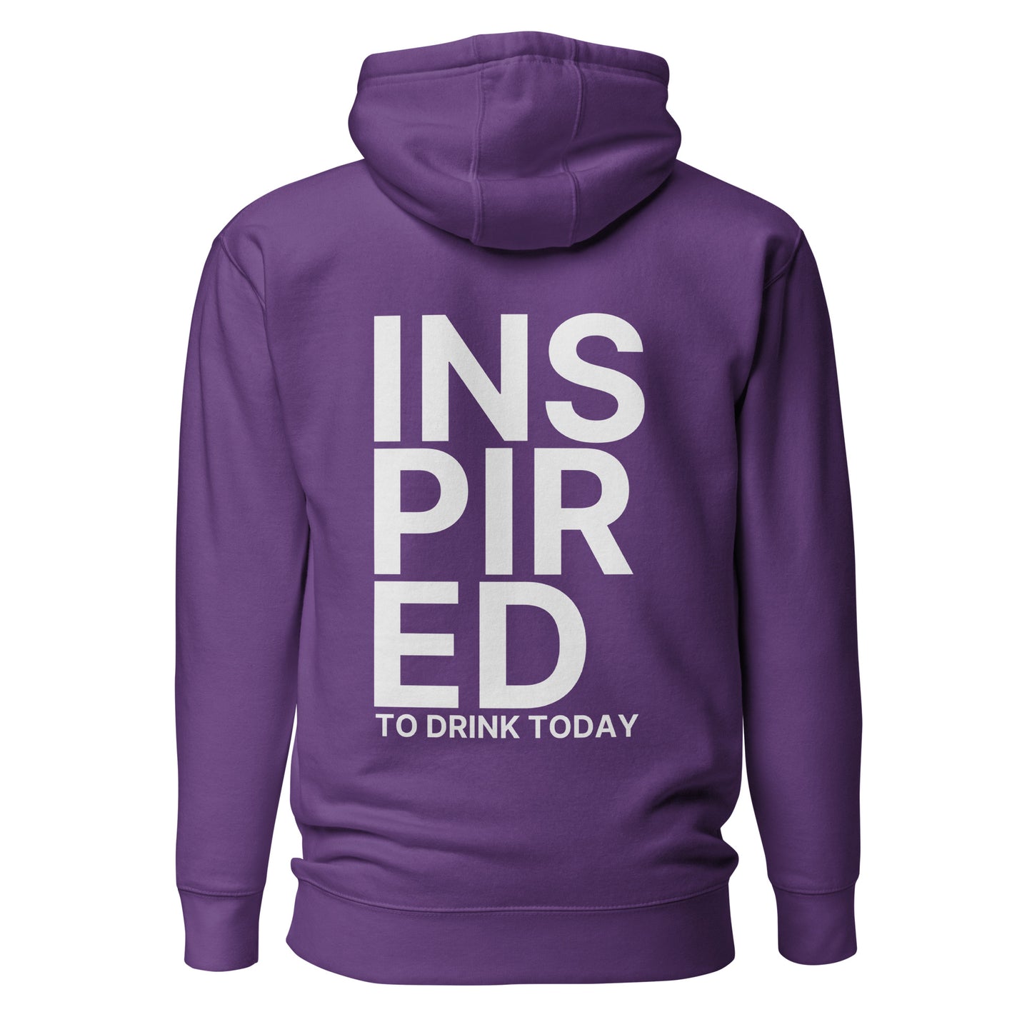 Inspired To Drink Today – Unisex Hoodie Backprint