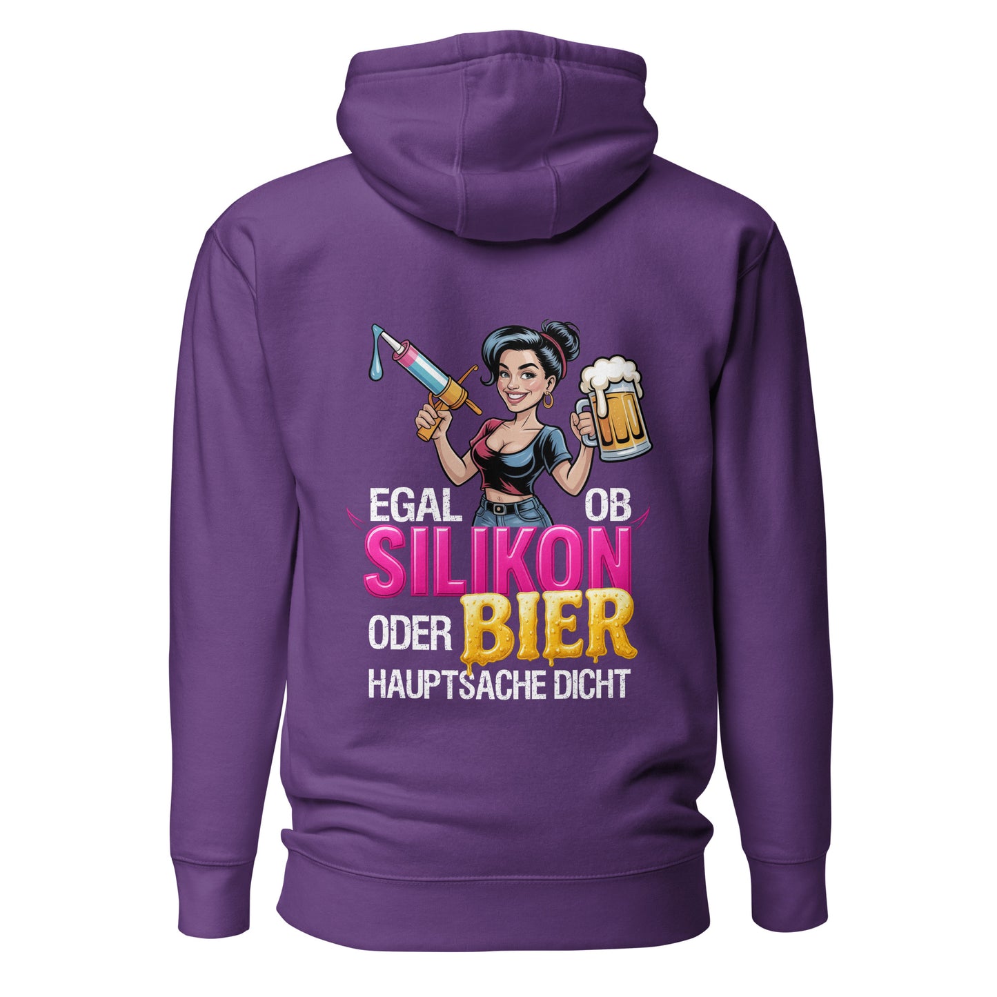 Egal ob Silikon oder Bier Hoodie Backprint