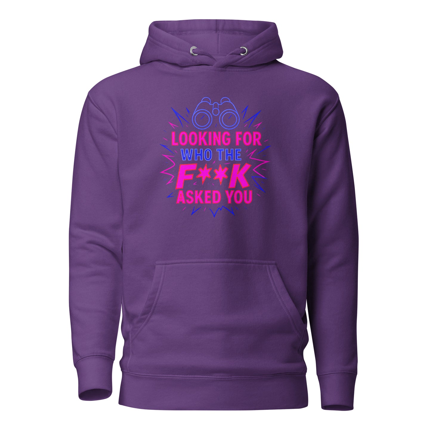 Who the F**k Asked You - Unisex Hoodie