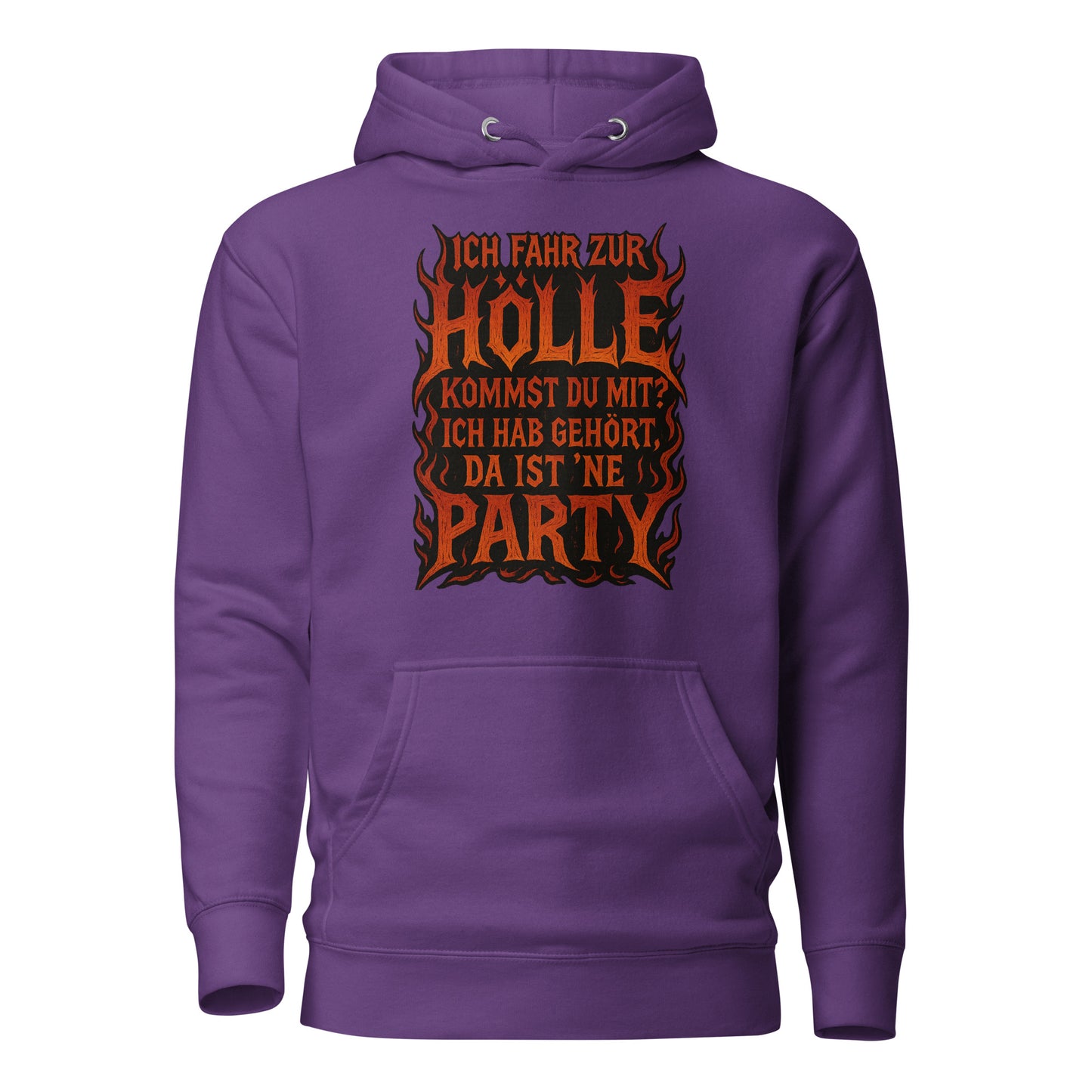 Ich fahr zur Hölle - da ist ’ne Party! Unisex Hoodie