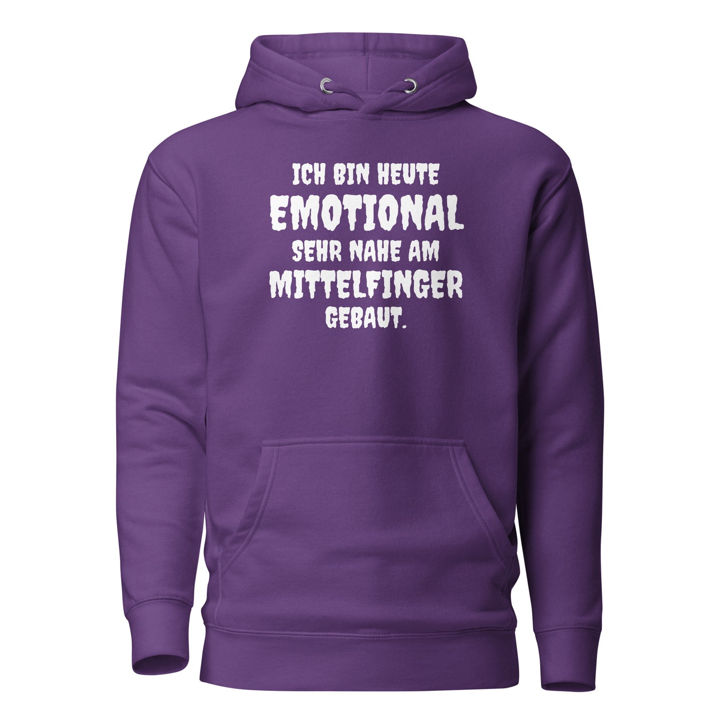 Ich bin heute emotional sehr nahe am Mittelfinger gebaut - Hoodie