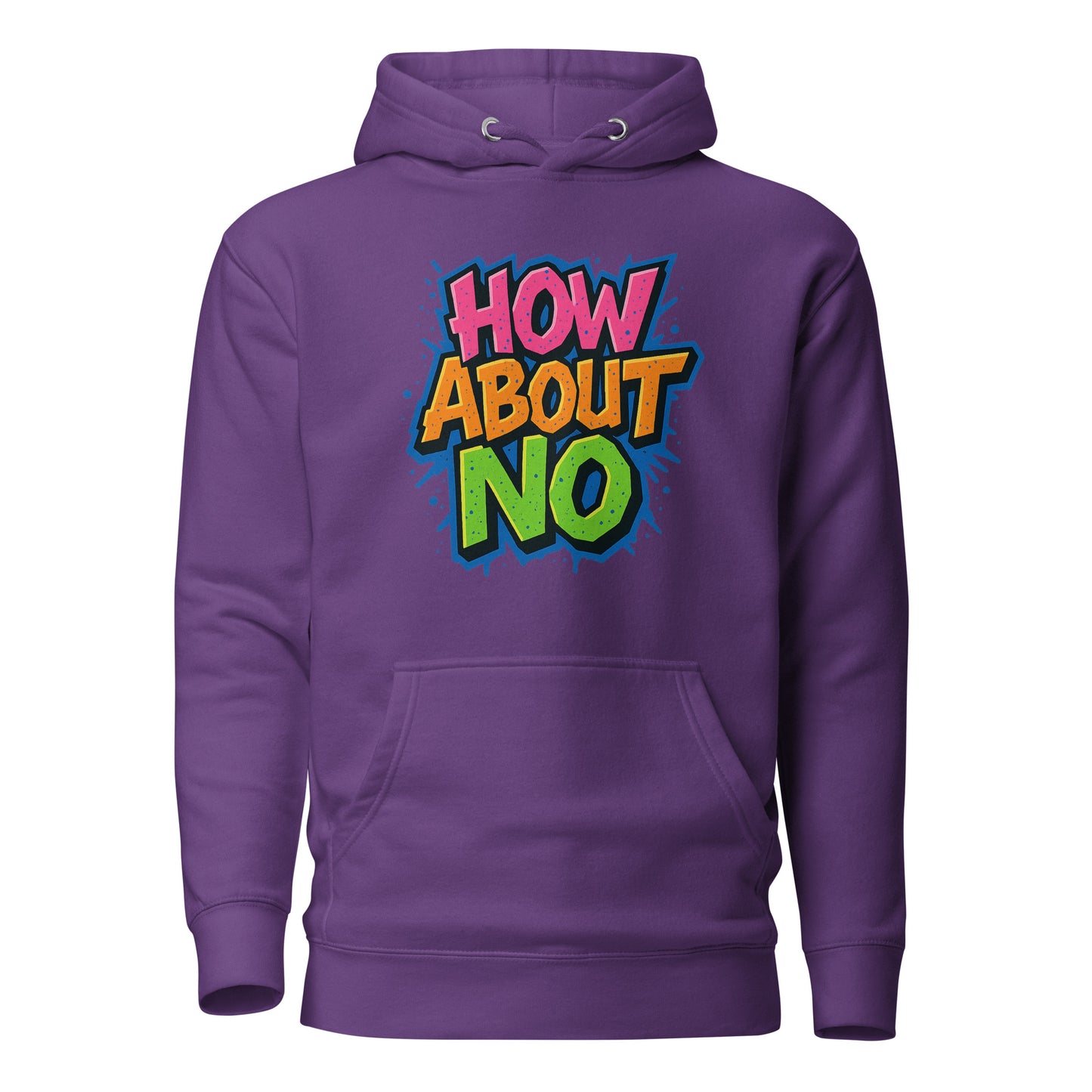 How About No - Hoodie